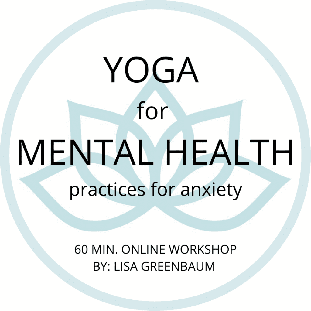 Yoga for Mental Health - practices for anxiety